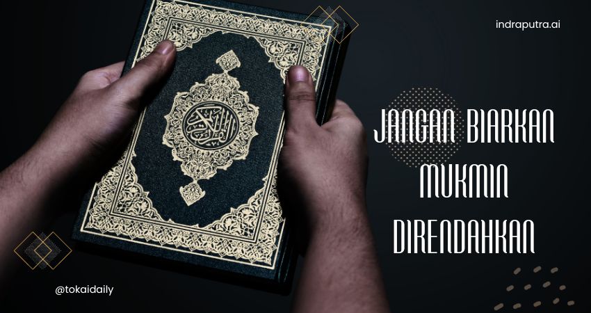 Jangan Biarkan Mukmin Direndahkan