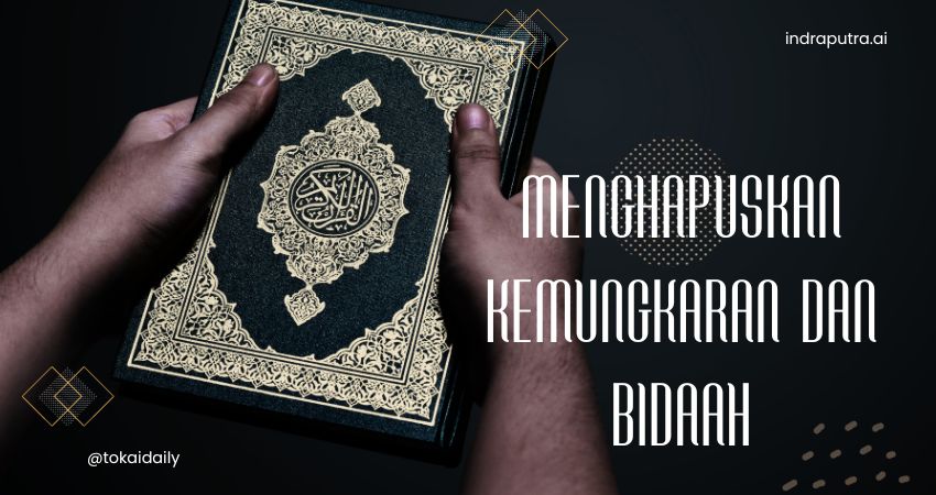 Menghapuskan Kemungkaran dan Bidaah